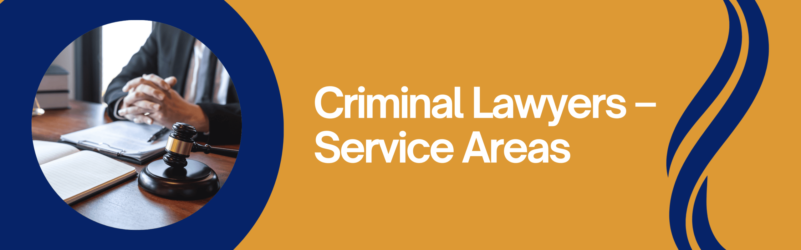 Criminal Lawyers – Service Areas